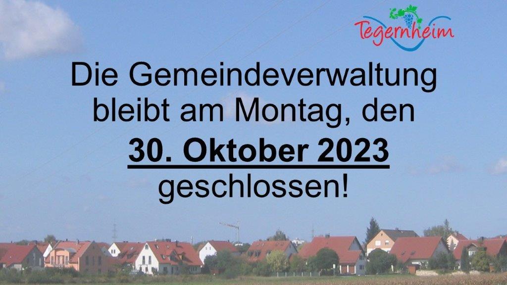 Die Gemeindeverwaltung bleibt am Montag, den 30. Oktober 2023 geschlos